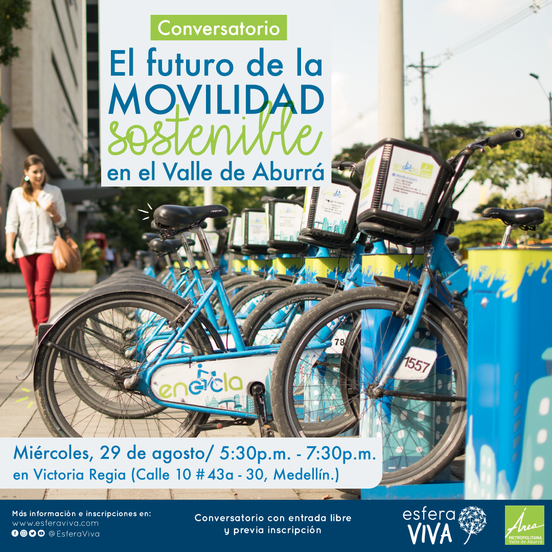 29 Agosto Conversatorio El futuro de la movilidad sostenible en el Valle de Aburrá Esfera Viva